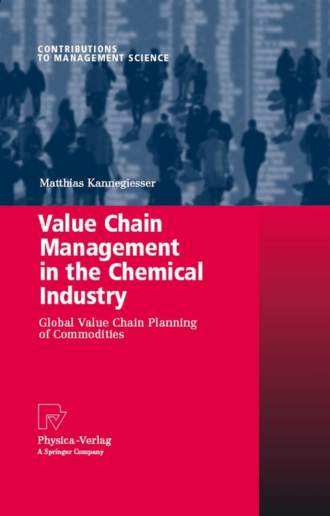 Value Chain Management in the Chemical Industry - Matthias Kannegiesser