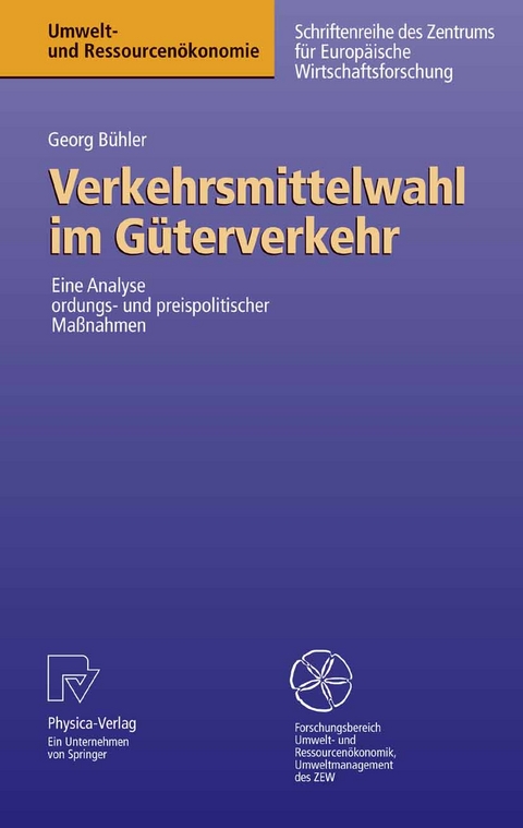 Verkehrsmittelwahl im Güterverkehr - Georg Bühler