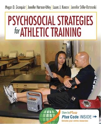 Psychosocial Strategies for Athletic Training - Megan D. Granquist, Jennifer Jordan Hamson-Utley, Laura J. Kenow, Jennifer Stiller-Ostrowski