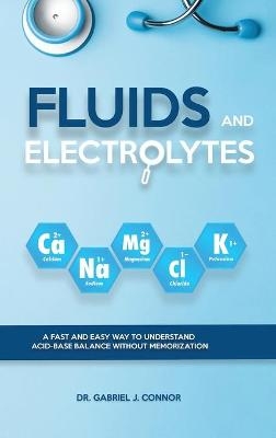 Fluids and Electrolytes - Dr Gabriel J Connor