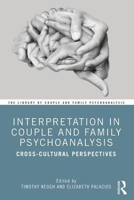 Interpretation in Couple and Family Psychoanalysis - 