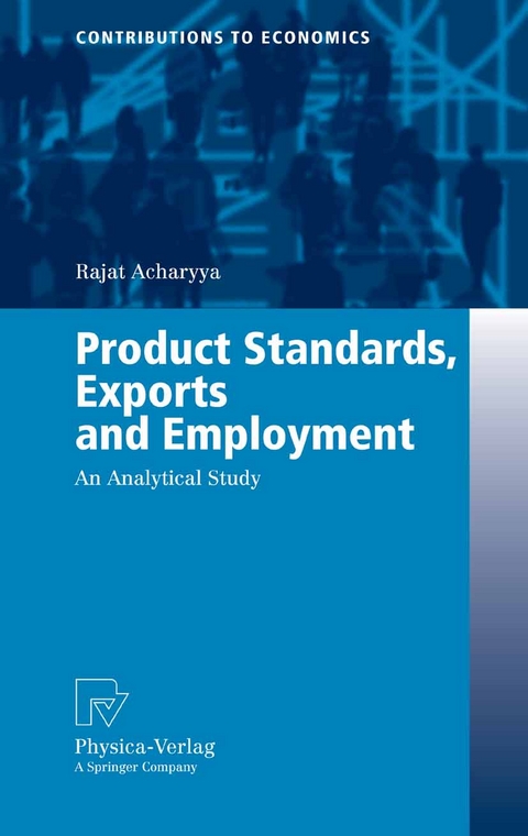 Product Standards, Exports and Employment - Rajat Acharyya