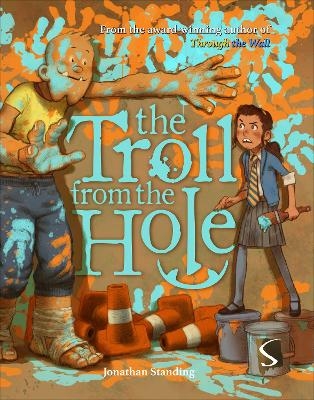 The Troll from the Hole - Jonathan Standing