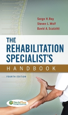 The Rehabilitation Specialist's Handbook 4e - Serge H Roy