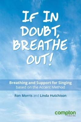 If in Doubt, Breathe Out! - Ron Morris, Linda Hutchison