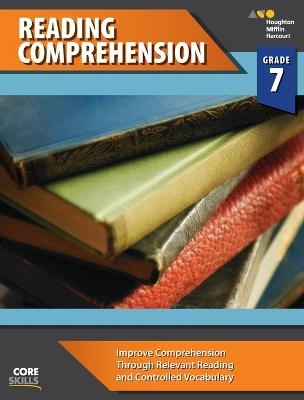 Core Skills Reading Comprehension Workbook Grade 7 -  Houghton Mifflin Harcourt