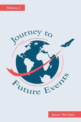 Journey to Future Events - James McClain