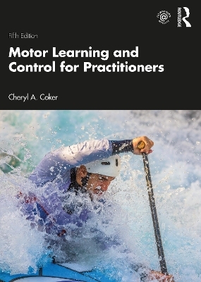 Motor Learning and Control for Practitioners - Cheryl Coker