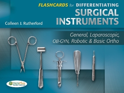Flashcards for Differentiating Surgical Instruments 1e - Colleen J Rutherford