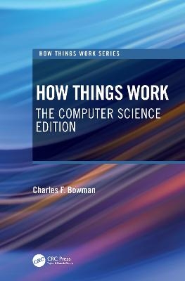 How Things Work - Charles F. Bowman