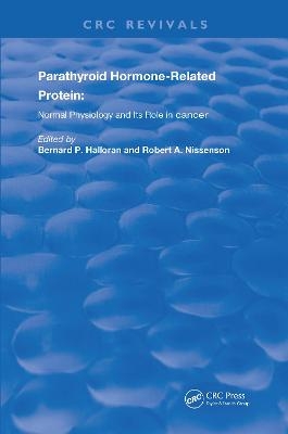 Parathyroid Hormone-Related Protein - Bernard P. Halloran, Robert A. Nissenson