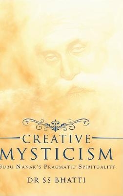 Creative Mysticism - Dr Ss Bhatti