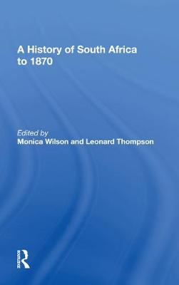 A History Of South Africa To 1870 - 