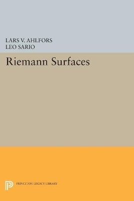 Riemann Surfaces - Lars Valerian Ahlfors, Leo Sario