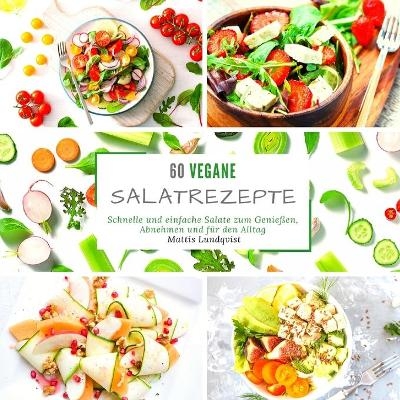 60 vegane Salatrezepte - Mattis Lundqvist