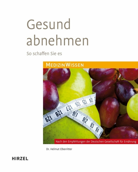 Gesund abnehmen - Helmut Oberritter