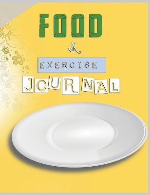 Food and Exercise Journal for Healthy Living - Food Journal for Weight Lose and Health - 90 Day Meal and Activity Tracker - Activity Journal with Daily Food Guide - Charlie Mason