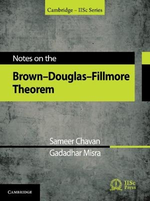 Notes on the Brown-Douglas-Fillmore Theorem - Sameer Chavan, Gadadhar Misra