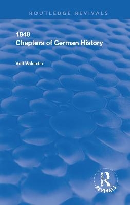 Chapters of German History - Veit Valentin