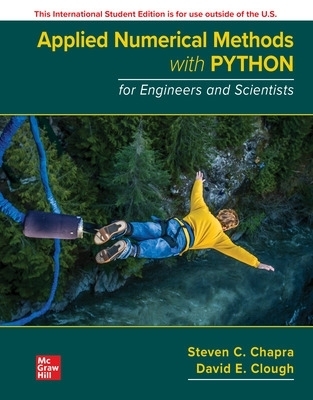 Applied Numerical Methods with Python for Engineers and Scientists ISE - Steven Chapra, David Clough