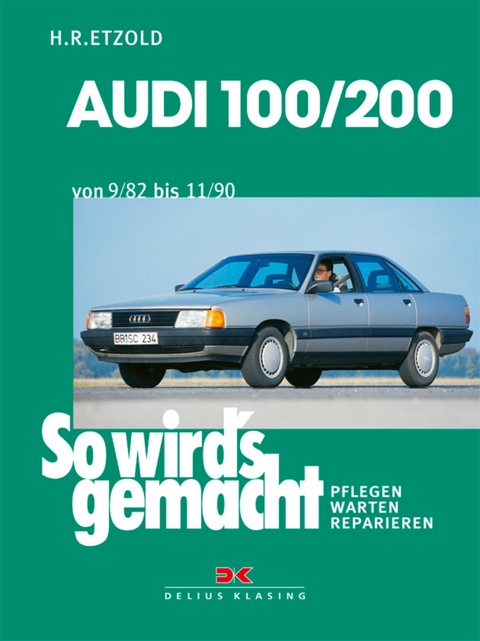 Audi 100/200 von 9/82 bis 11/90 - Rüdiger Etzold