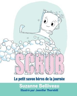 Scrub - Suzanne Belliveau