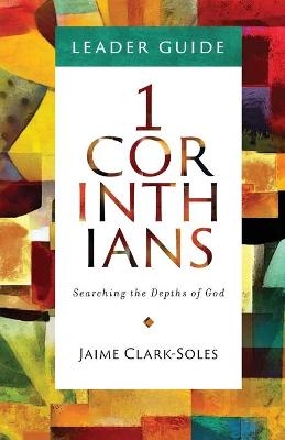 1 Corinthians Leader Guide - Jaime Clark-Soles