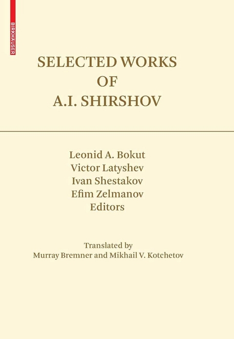 Selected Works of A.I. Shirshov - 