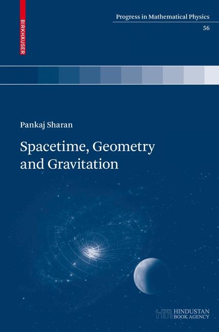 Spacetime, Geometry and Gravitation - Pankaj Sharan
