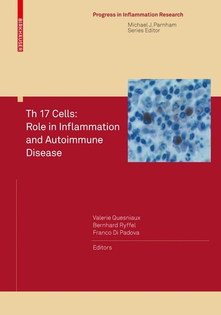 Th 17 Cells: Role in Inflammation and Autoimmune Disease - 