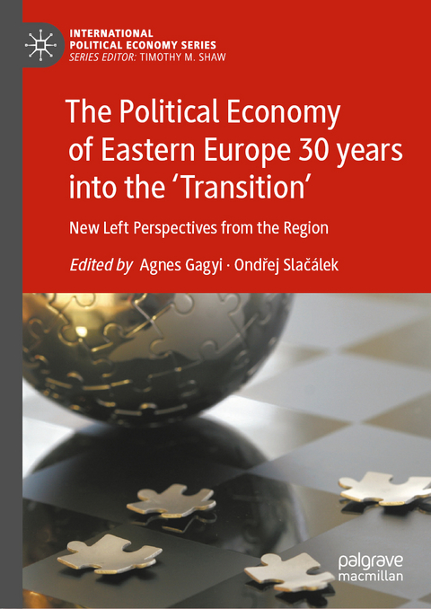 The Political Economy of Eastern Europe 30 years into the ‘Transition’ - 