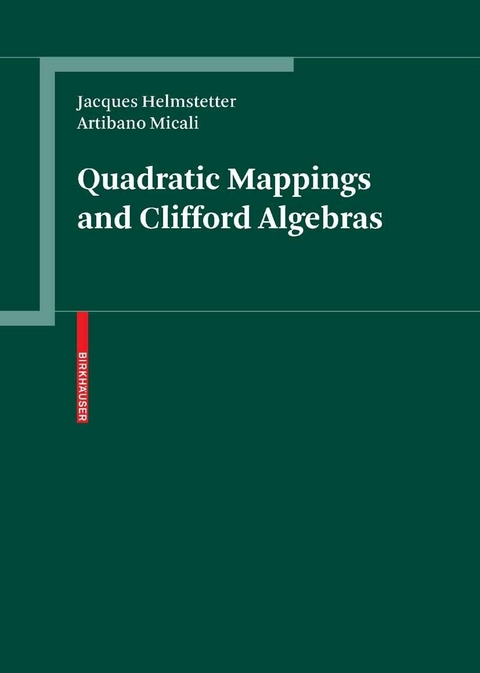 Quadratic Mappings and Clifford Algebras - Jacques Helmstetter, Artibano Micali