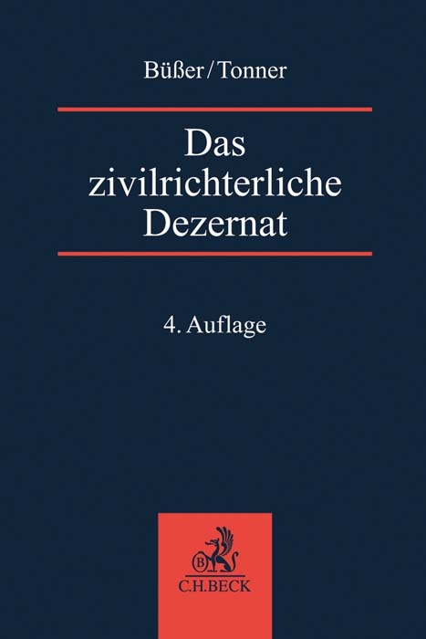 Das zivilrichterliche Dezernat - Janko Büßer, Martin Tonner