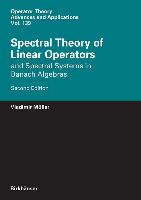 Spectral Theory of Linear Operators - Vladimir Müller