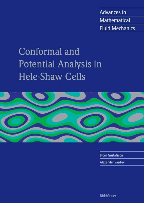 Conformal and Potential Analysis in Hele-Shaw Cells - Björn Gustafsson, Alexander Vasil'ev