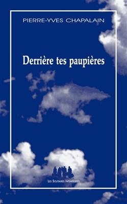 Derrière tes paupières - Pierre-Yves Chapalain