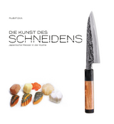 Die Kunst des Schneidens - Rudolf Dick