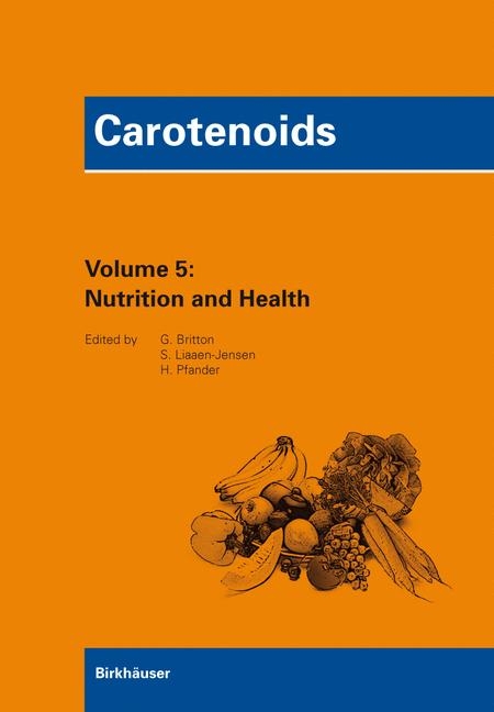 Carotenoids Volume 5: Nutrition and Health - 