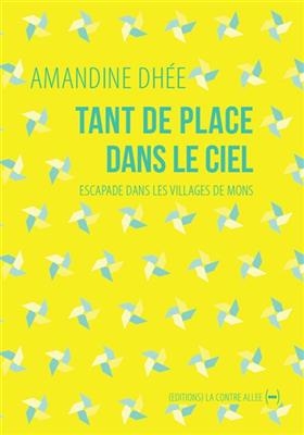 TANT DE PLACE DANS LE CIEL -  DHEE AMANDINE