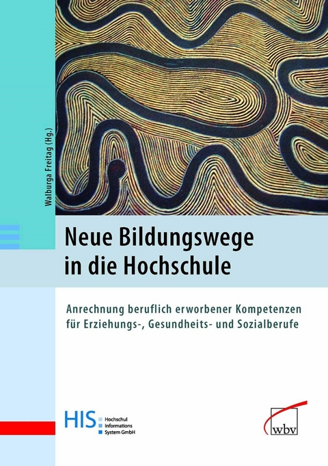 Neue Bildungswege in die Hochschule - 