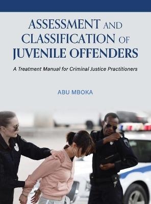 Assessment and Classification of Juvenile Offenders - Abu Mboka