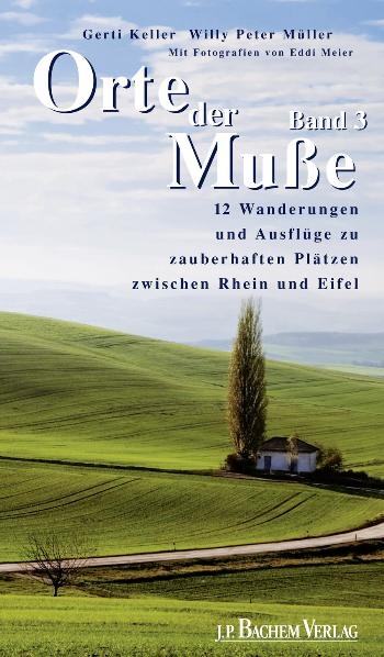 Orte der Muße Band 3, pdf - Willy Peter Müller, Gerti Keller