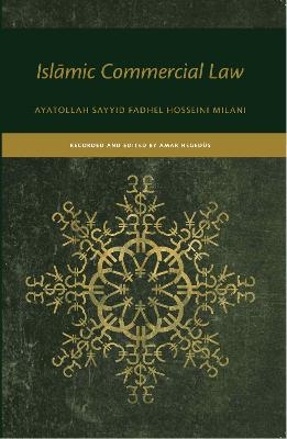 Islamic Commercial Law - Ayatollah Sayyid Fadhel Hosseini Milani