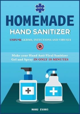 DIY Homemade Hand Sanitizer - Manu Evans