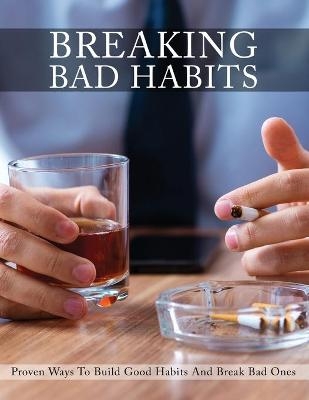 Breaking Bad Habits -  Isabella Hart