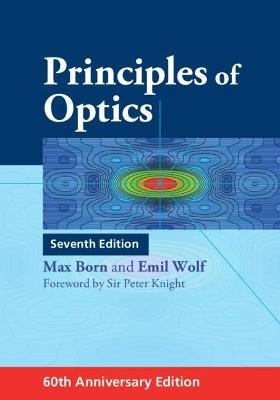 Principles of Optics - Max Born, Emil Wolf