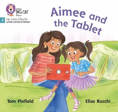 Aimee and the Tablet - Tom Pinfield,  Childnet International