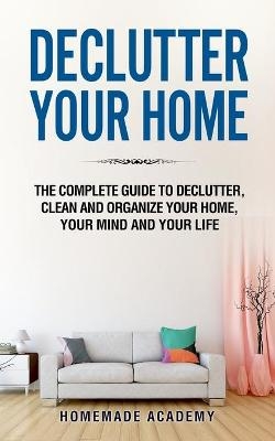 Declutter Your Home - Homemade Academy