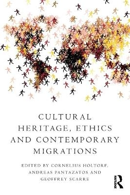 Cultural Heritage, Ethics and Contemporary Migrations - 