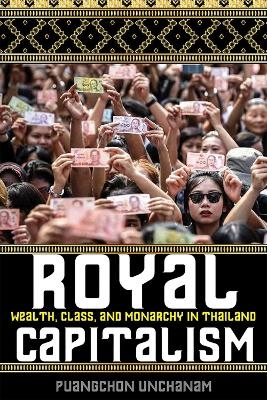 Royal Capitalism - Puangchon Unchanam